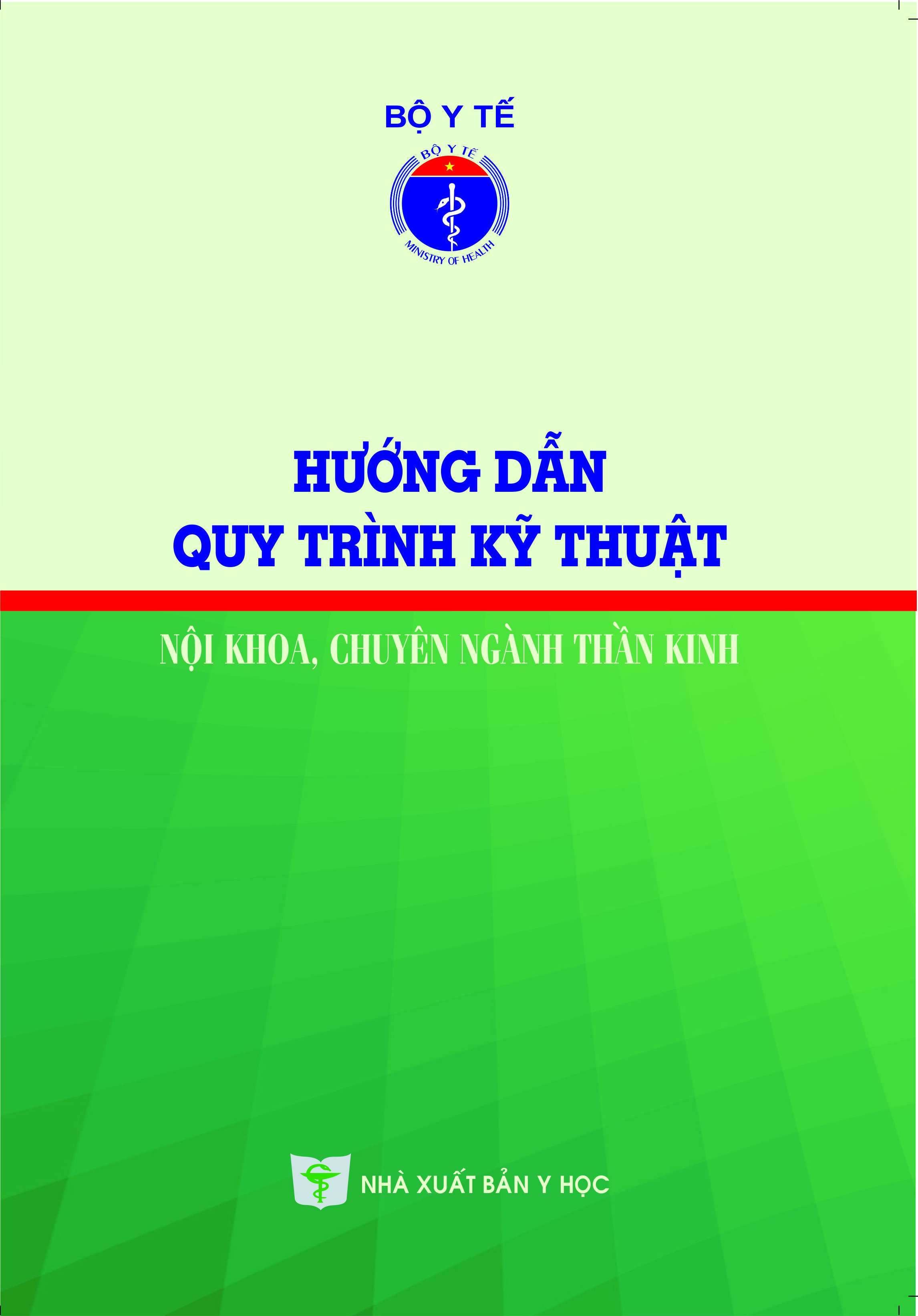 Hướng dẫn quy trình kỹ thuật nội khoa Chuyên ngành Thần Kinh