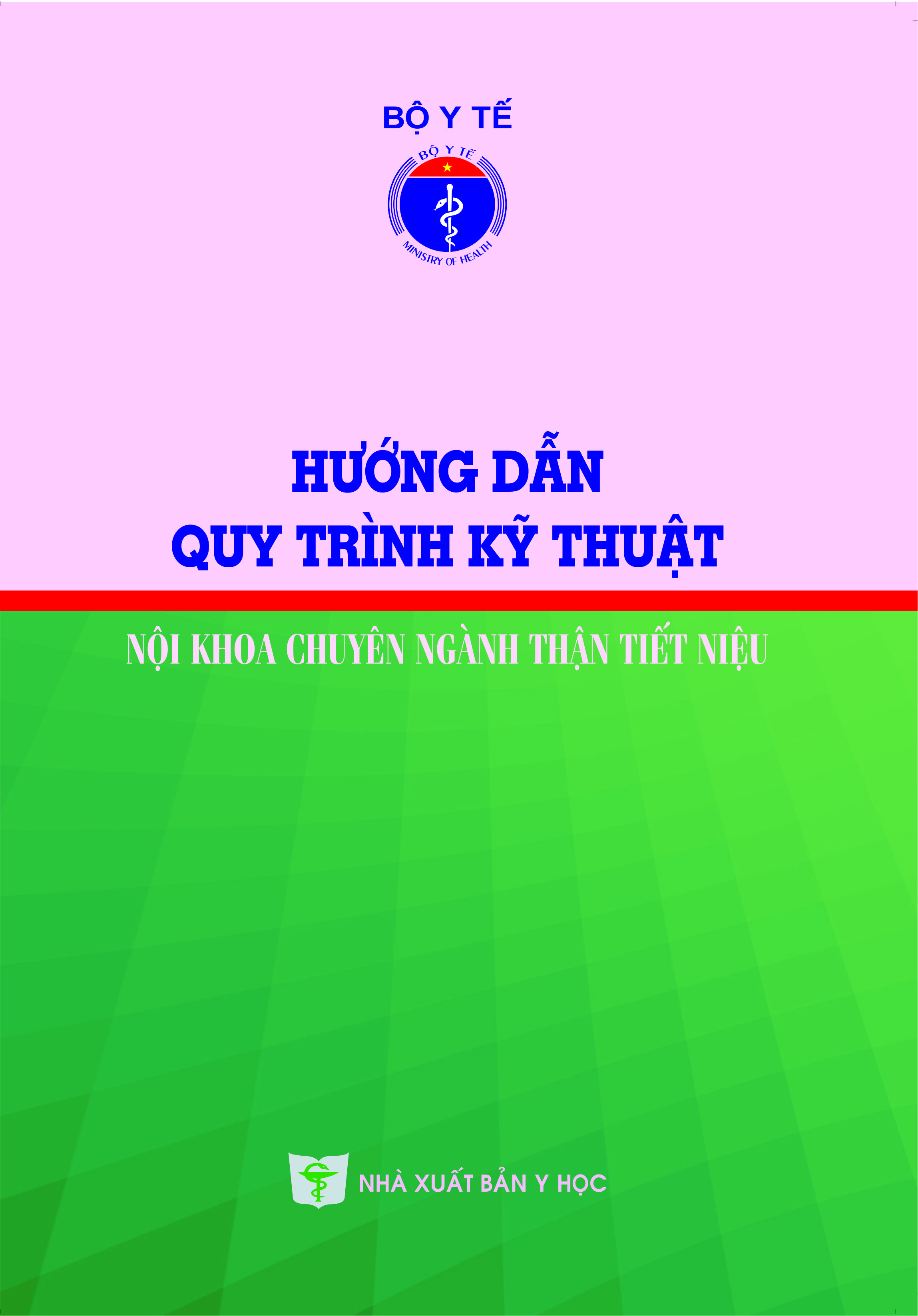 Hướng dẫn quy trình kỹ thuật nội khoa chuyên ngành thận, tiết niệu
