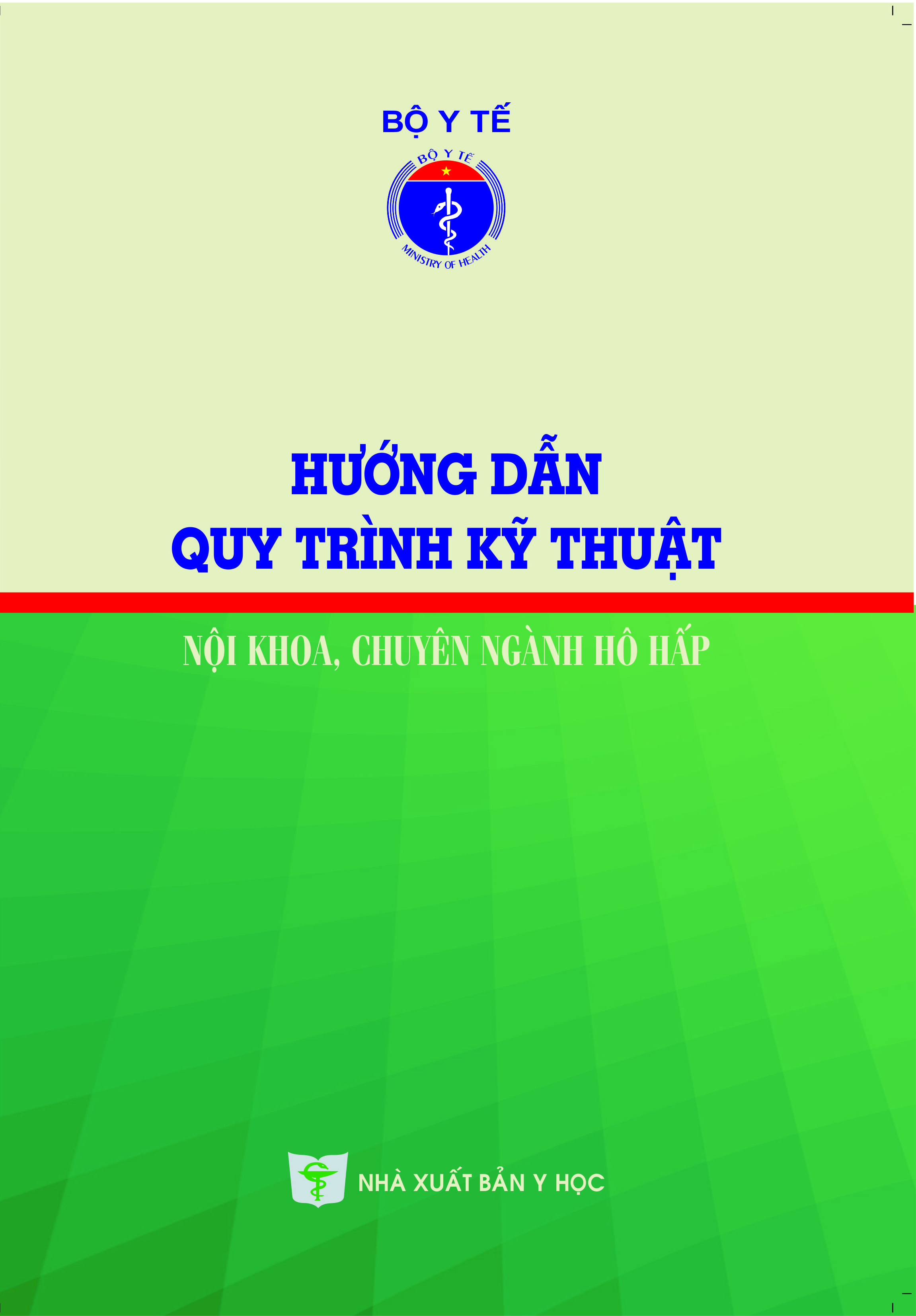 Hướng dẫn quy trình Kỹ thuật nội khoa, chuyên ngành hô hấp