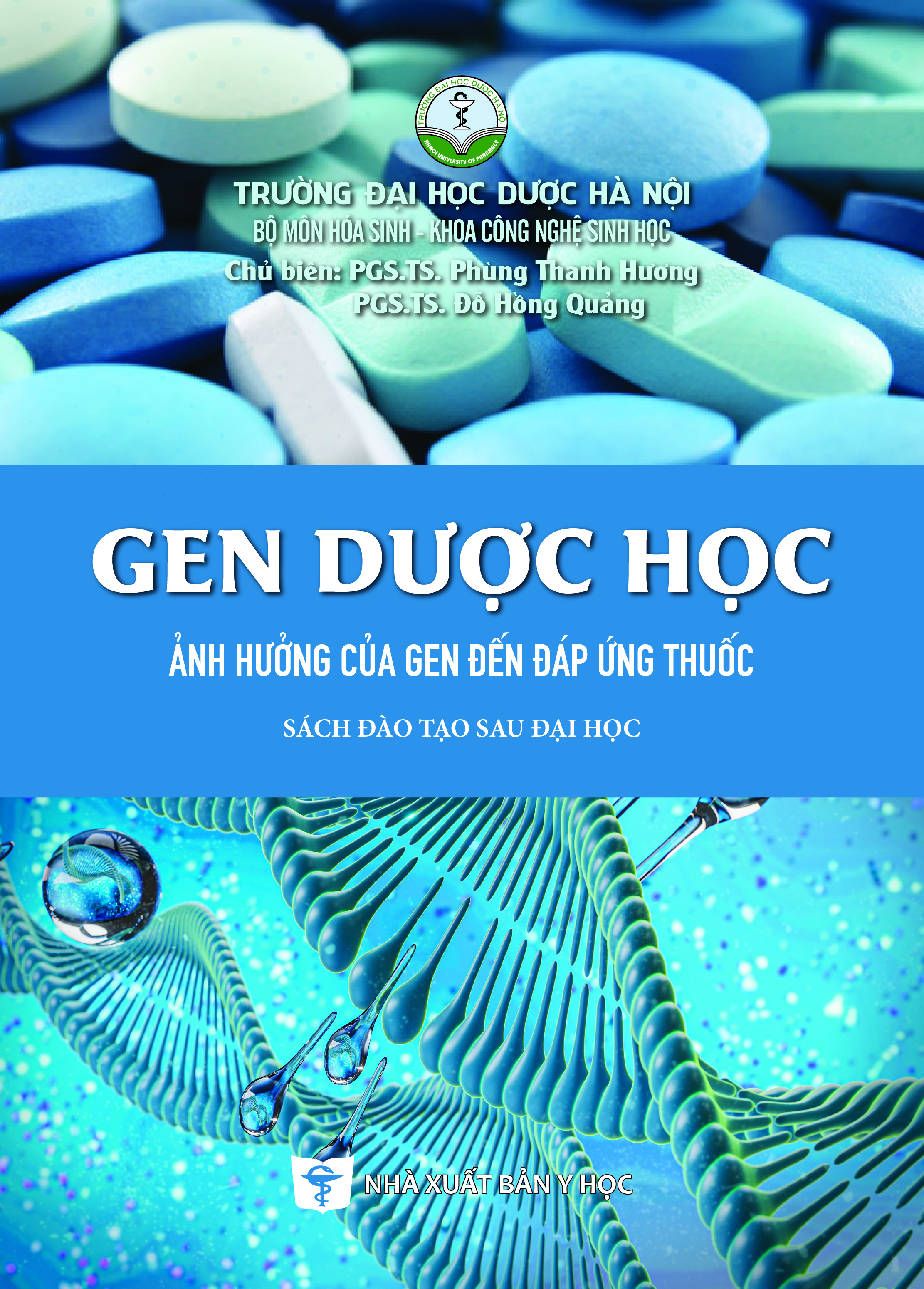 Gen dược học ảnh hưởng của gen đến đáp ứng thuốc (Sách đào tạo sau đại học)