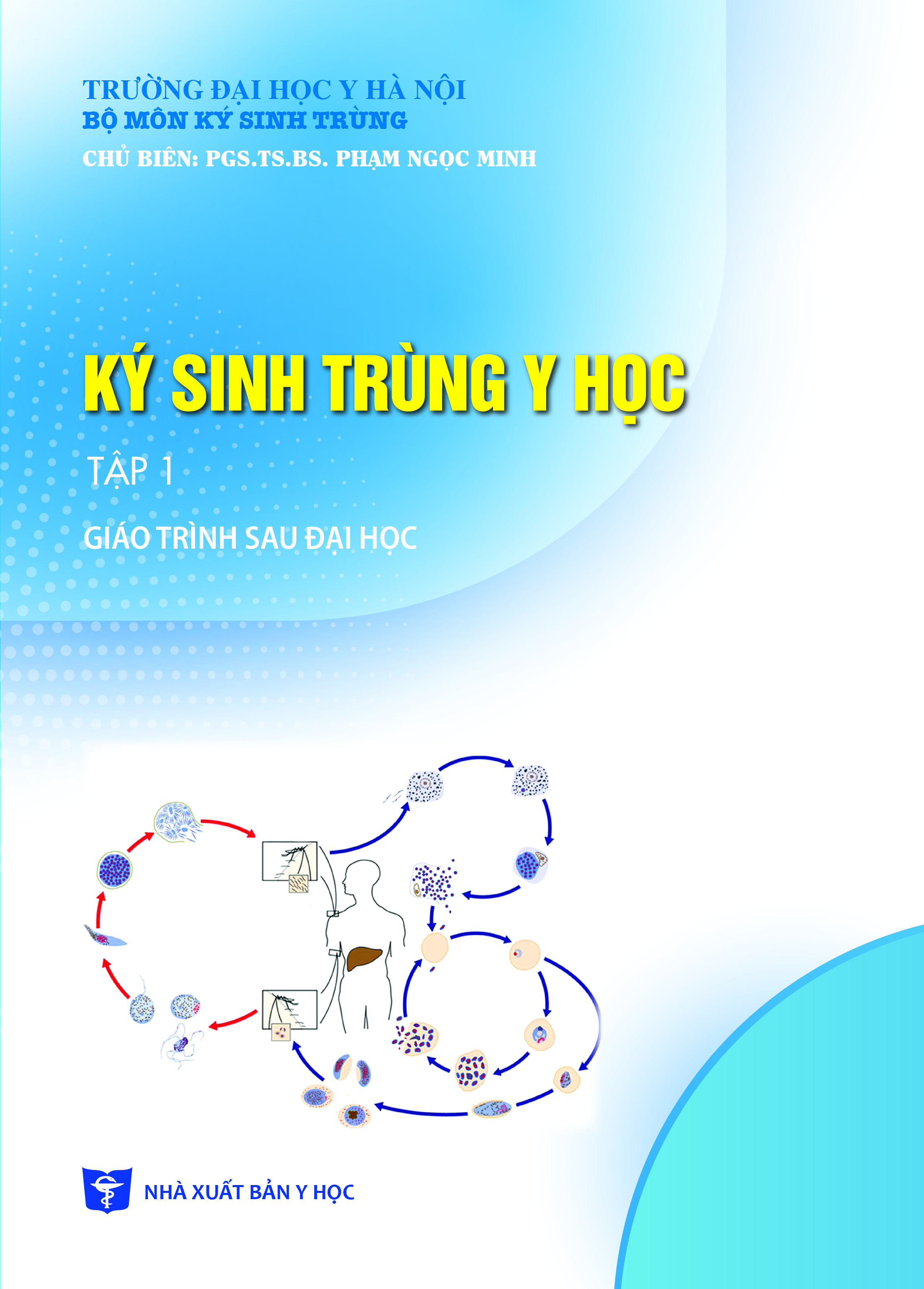 Ký sinh trùng y học tập 1 (Giáo trình sau đại học)