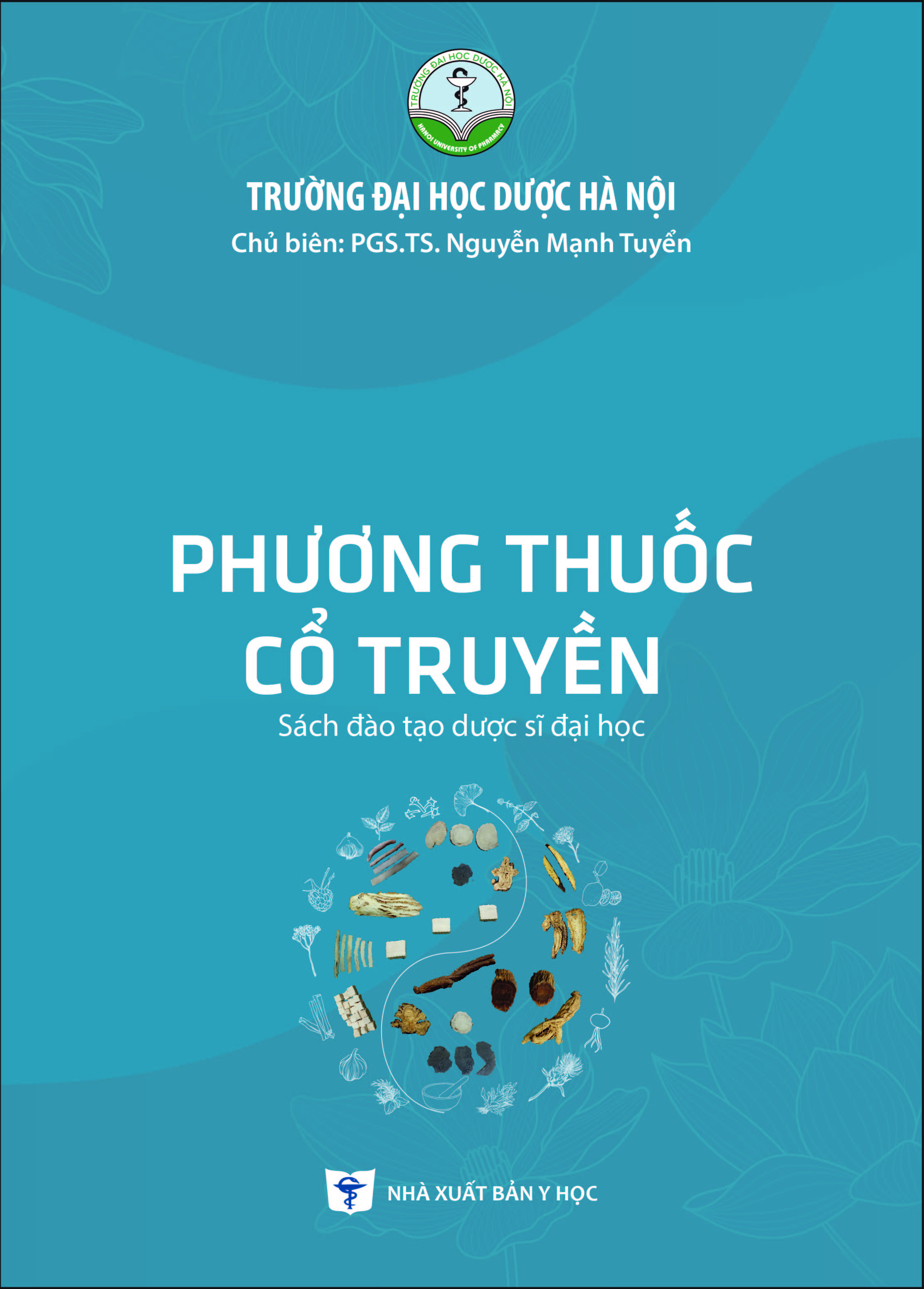 Phương thuốc cổ truyền (Sách đào tạo dược sĩ đại học)