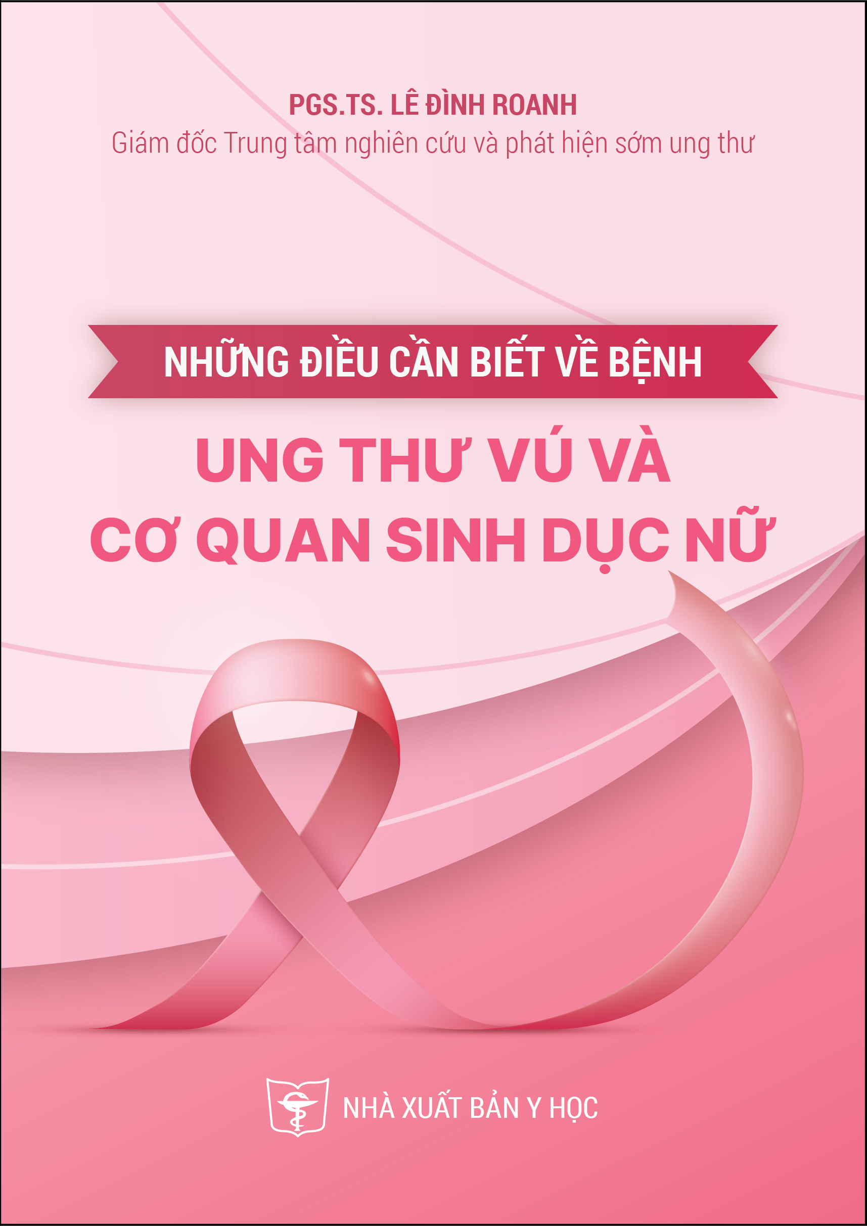Những điều cần biết về bệnh ung thư vú và cơ quan sinh dục nữ