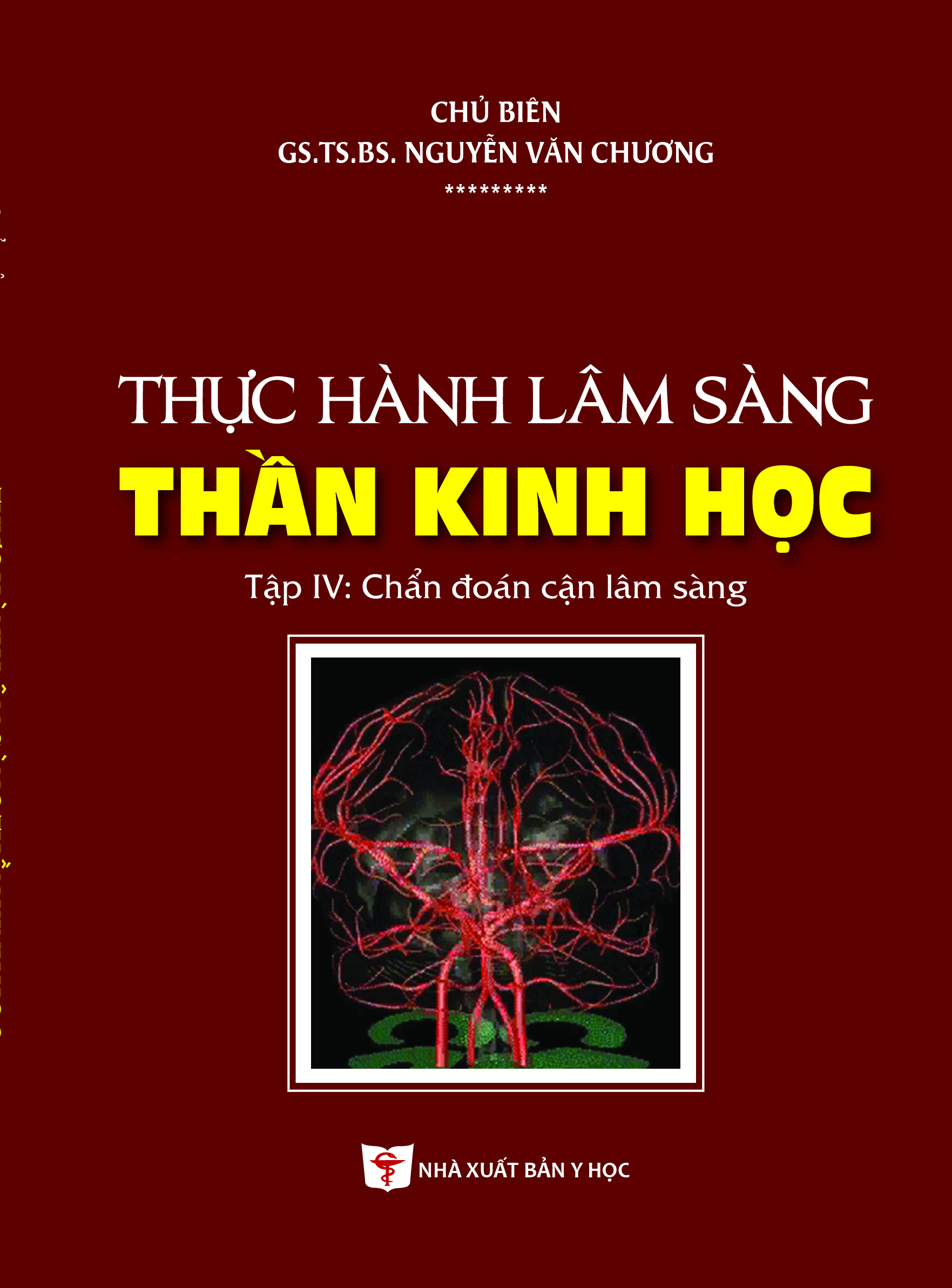 Thực hành lâm sàng thần kinh học tập IV chẩn đoán cận lâm sàng