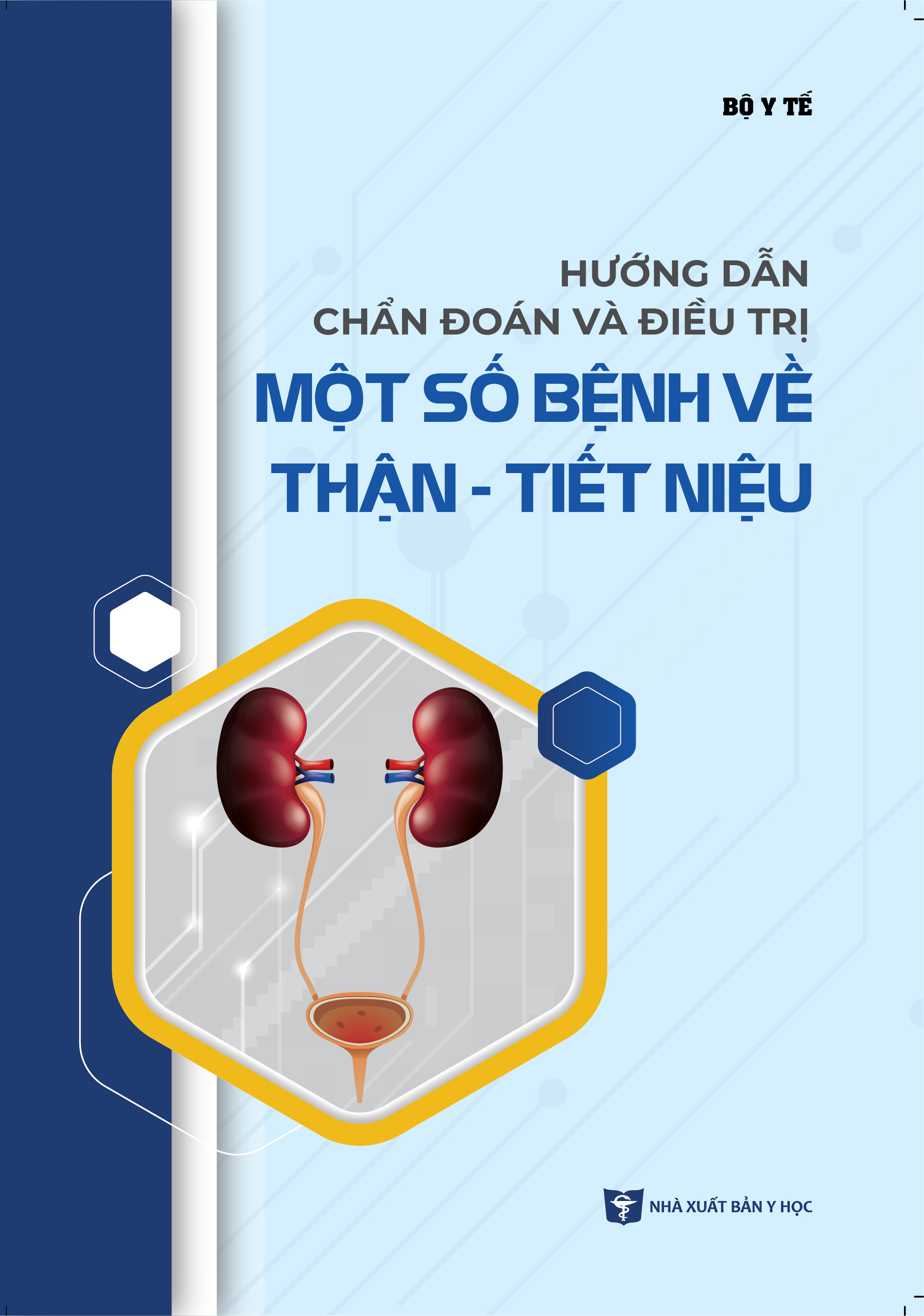 Hướng dẫn chẩn đoán và điều trị một số bệnh về thận – tiết niệu