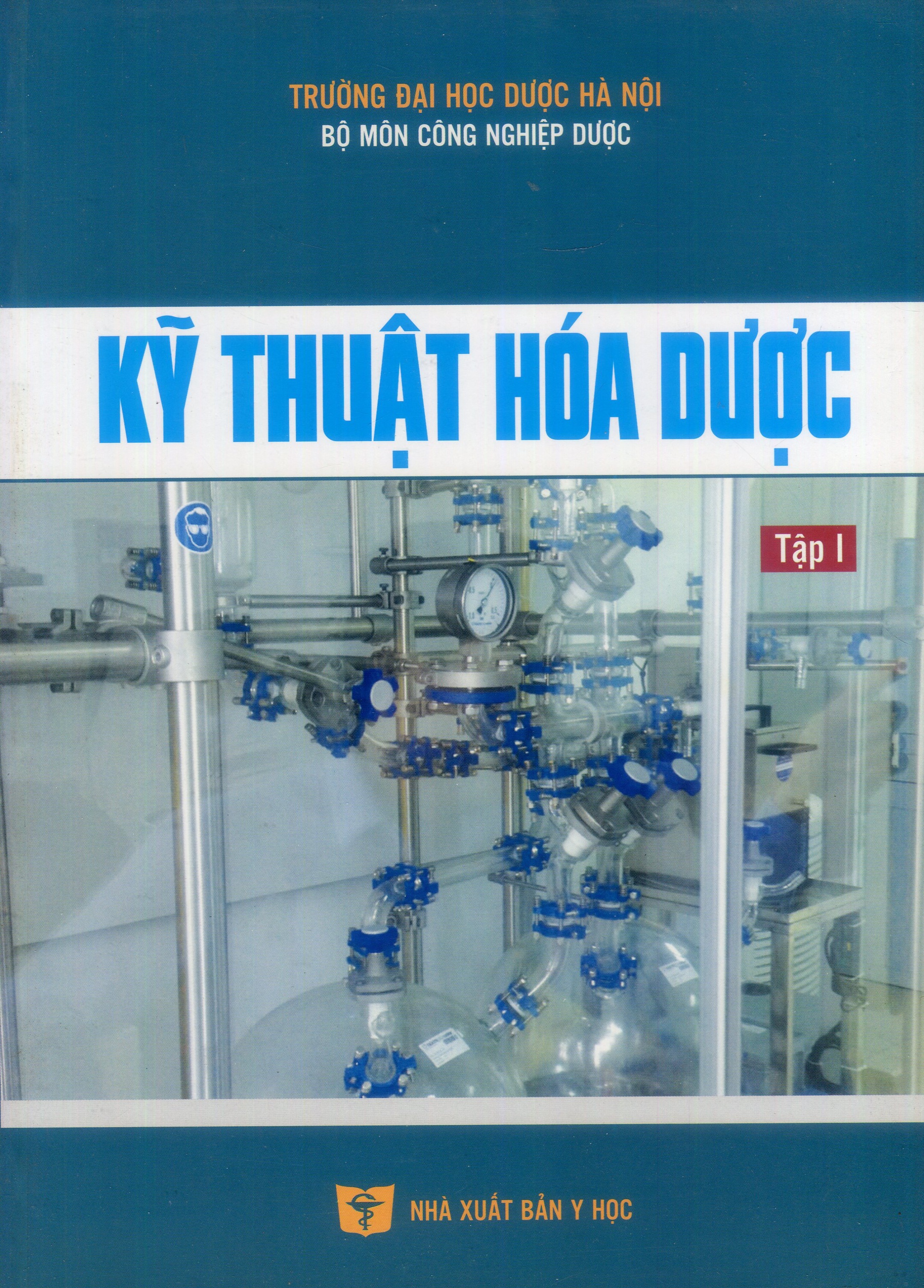 Kỹ thuật hóa dược tập 1