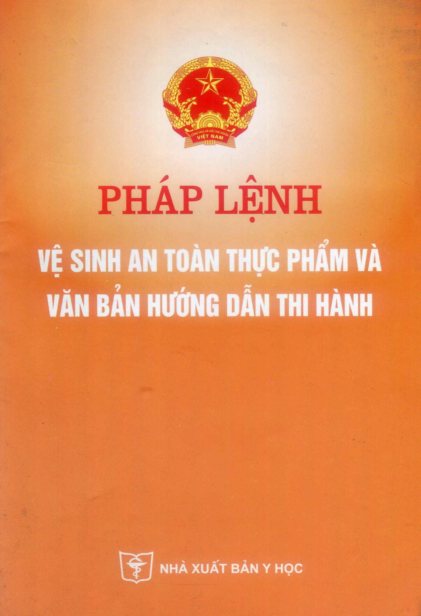 Pháp lệnh vệ sinh an tòan thực phẩm & văn bản hướng dẫn