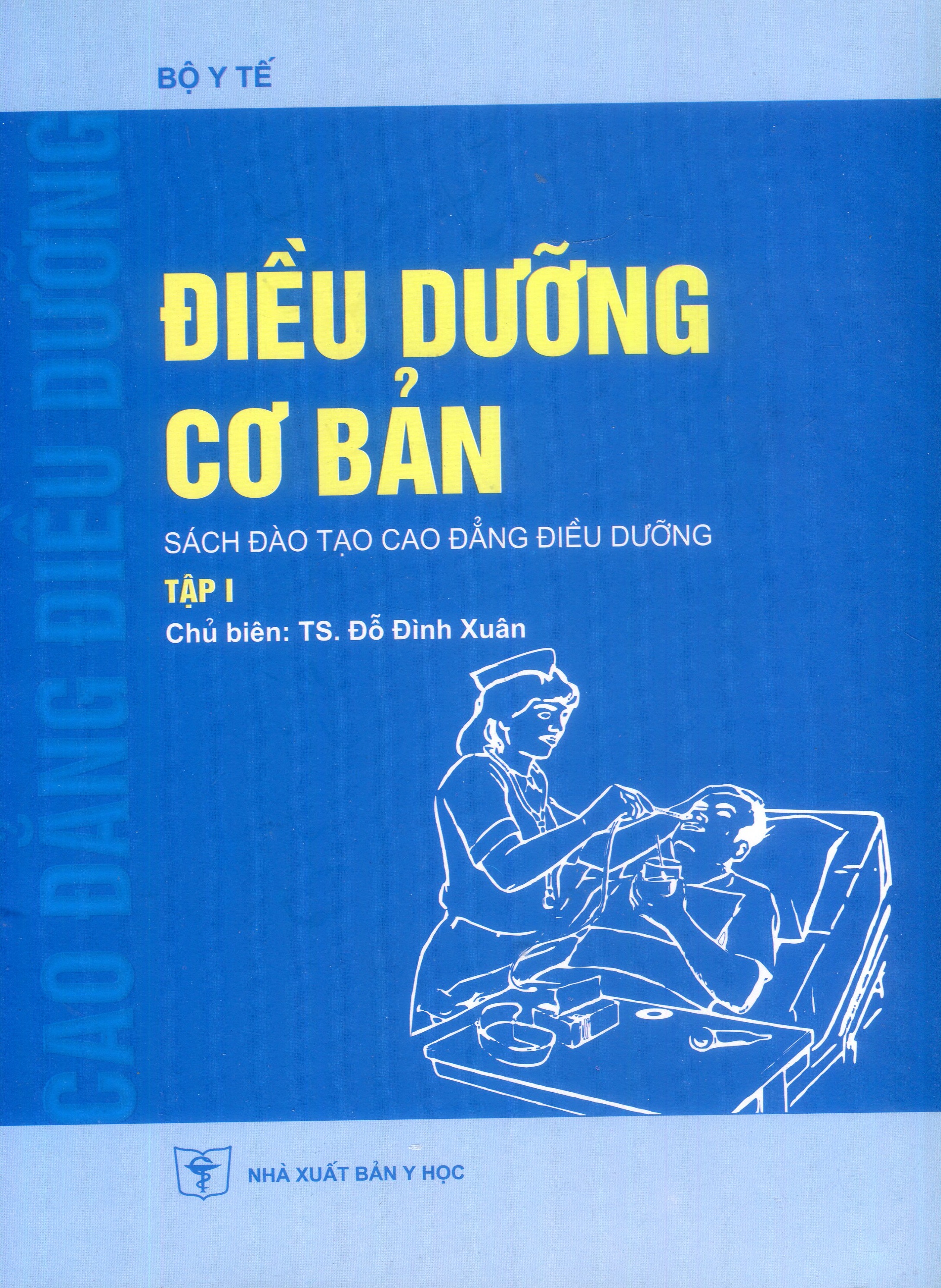 Điều dưỡng cơ bản tập 1 (Cao đẳng)
