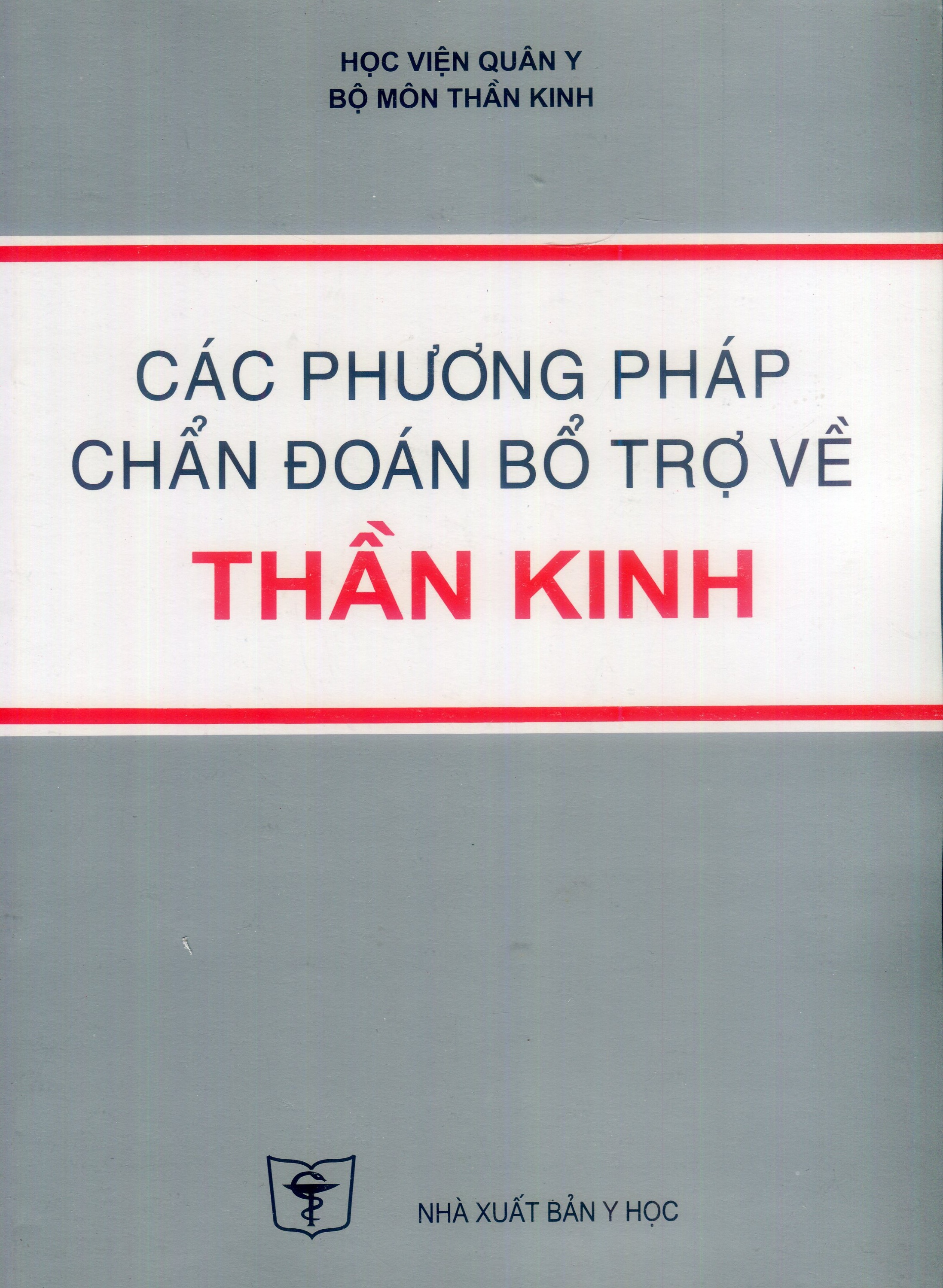Các phương pháp chẩn đoán bổ trợ về thần kinh