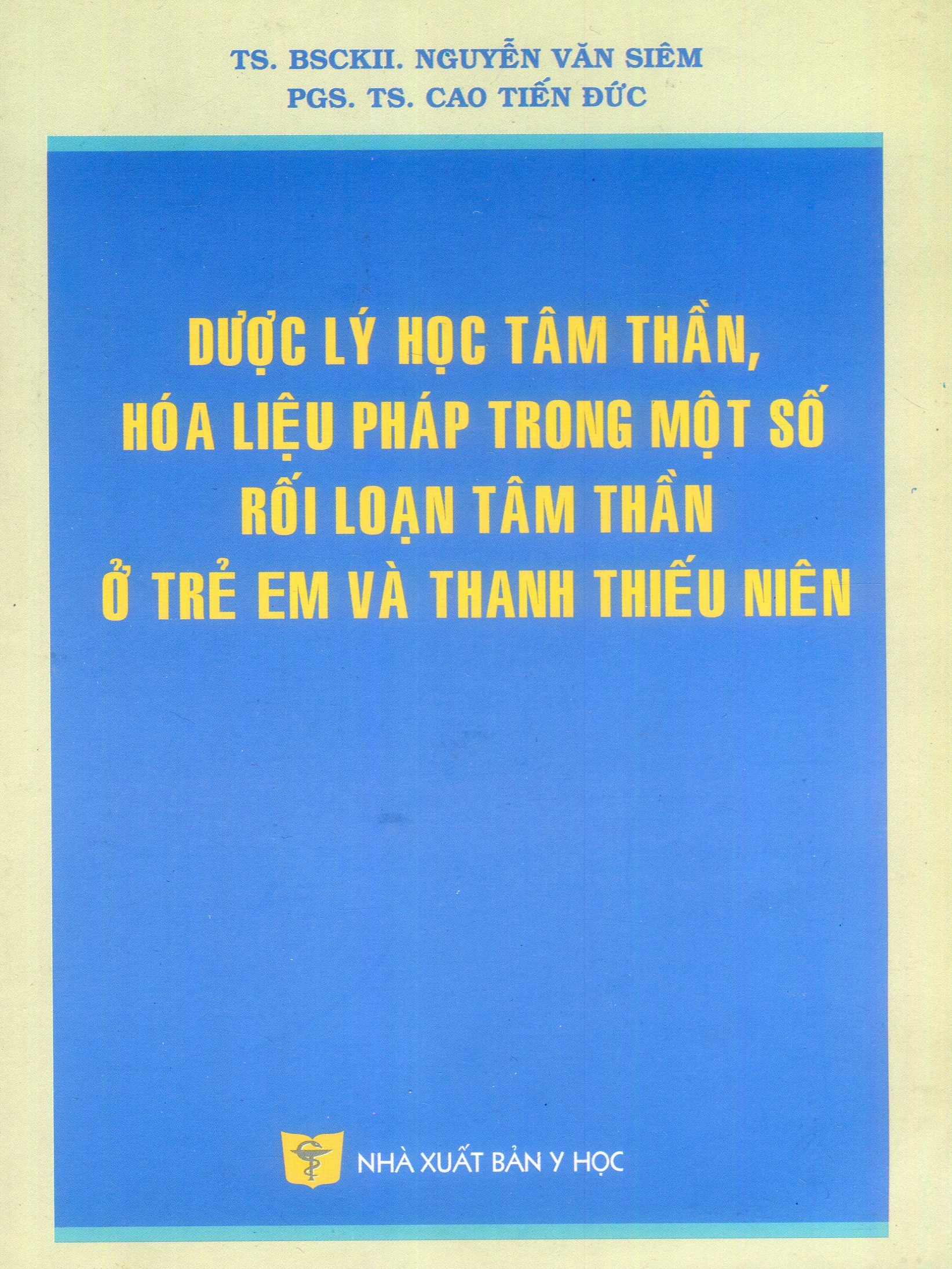 Dược lý học tâm thần hóa liệu pháp trong một số rối loạn tâm thần ở trẻ em và thanh thiếu niên