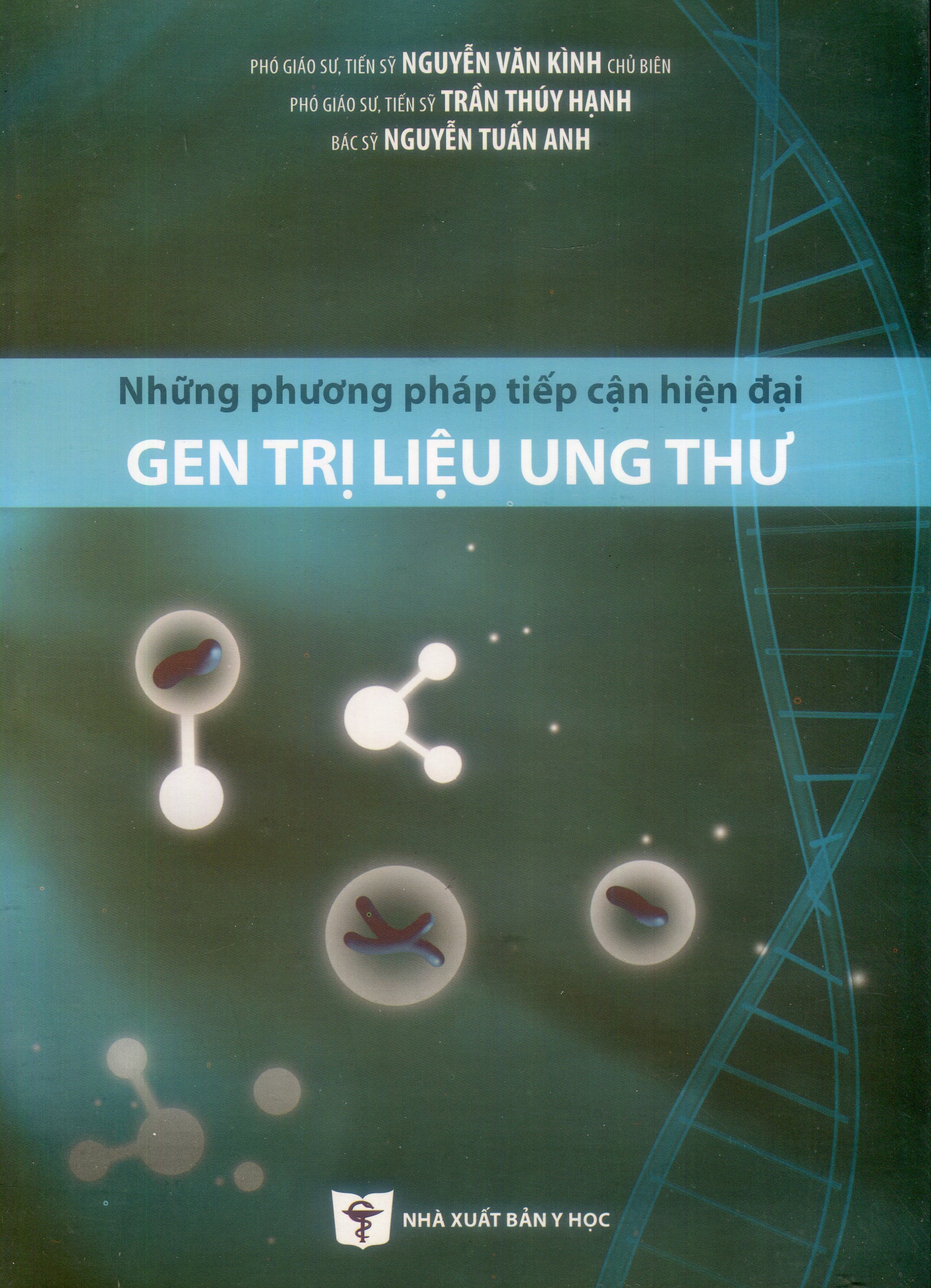 Những phương pháp tiếp cận hiện đại gen trị liệu Ung thư