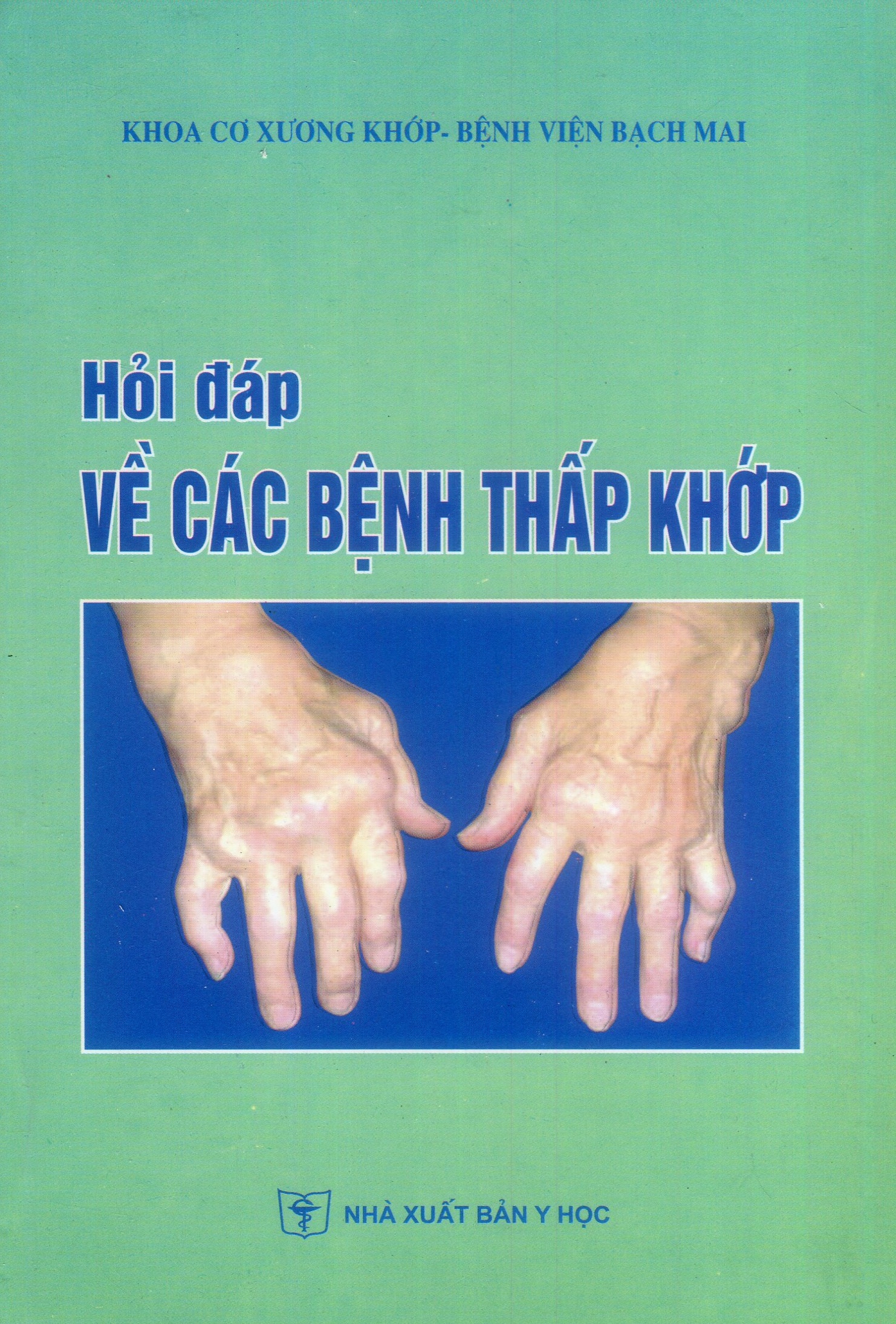 Hỏi đáp về các bệnh thấp khớp