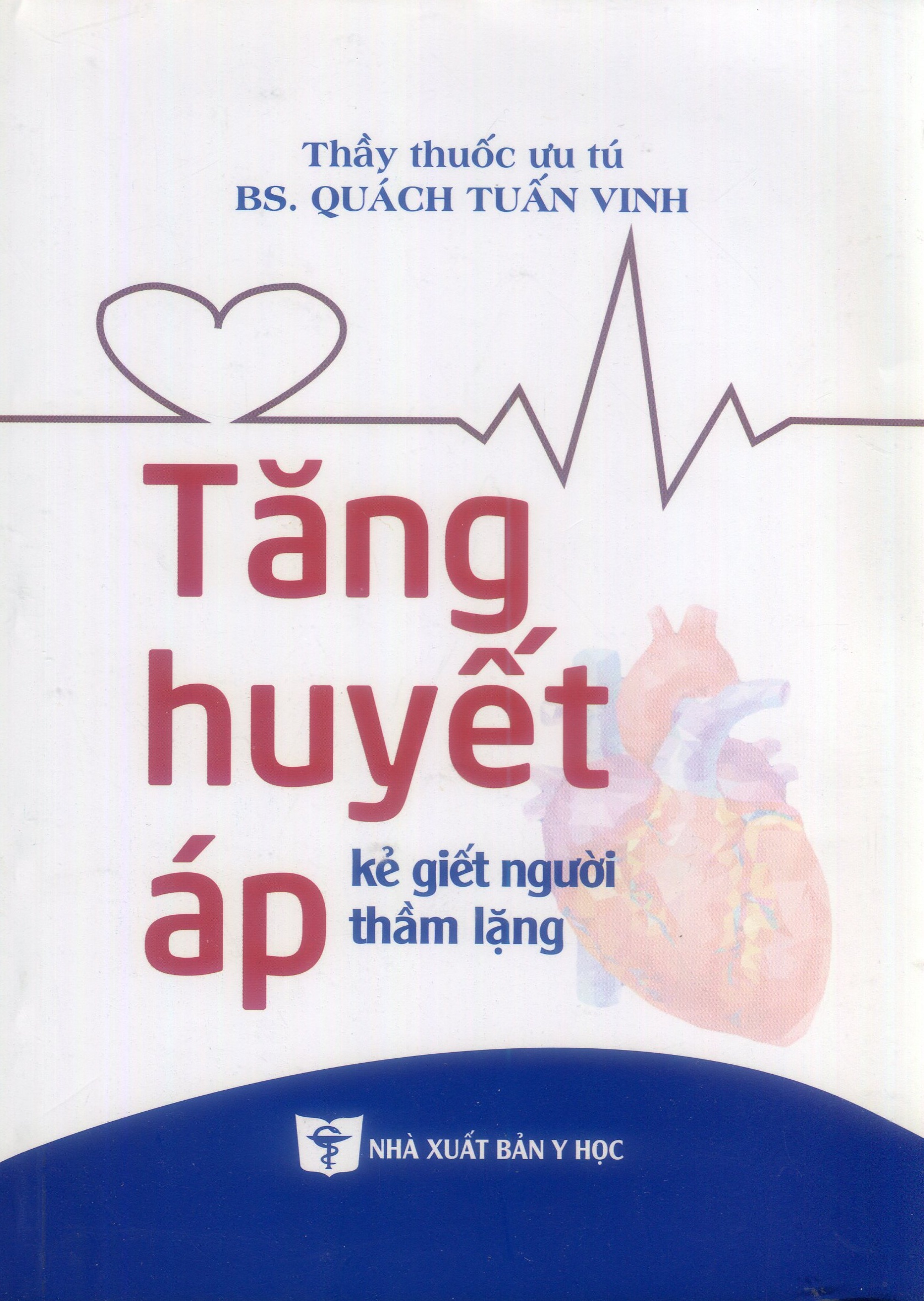 Tăng huyết áp kể giết người thầm lặng