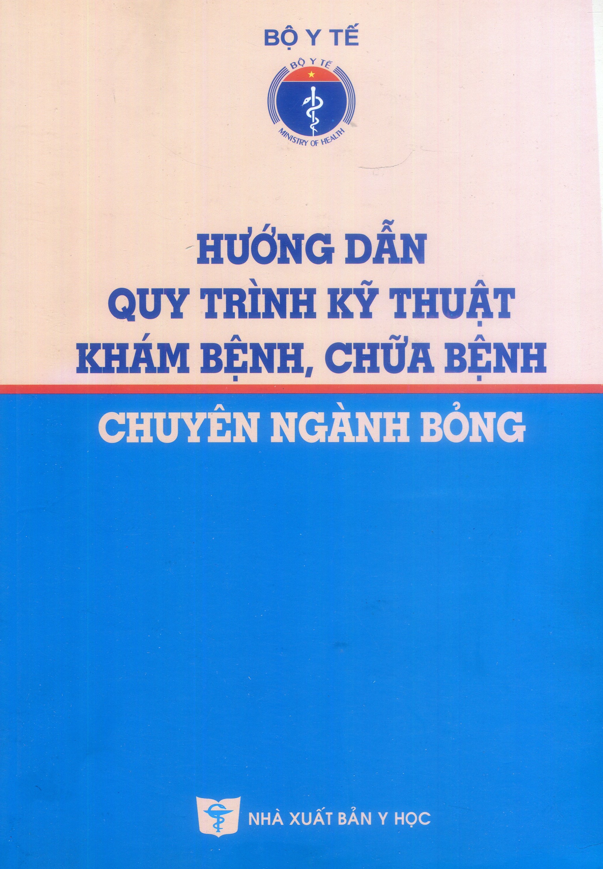 Hướng dẫn Quy trình kỹ thuật khám bệnh chữa bệnh chuyên ngành Bỏng