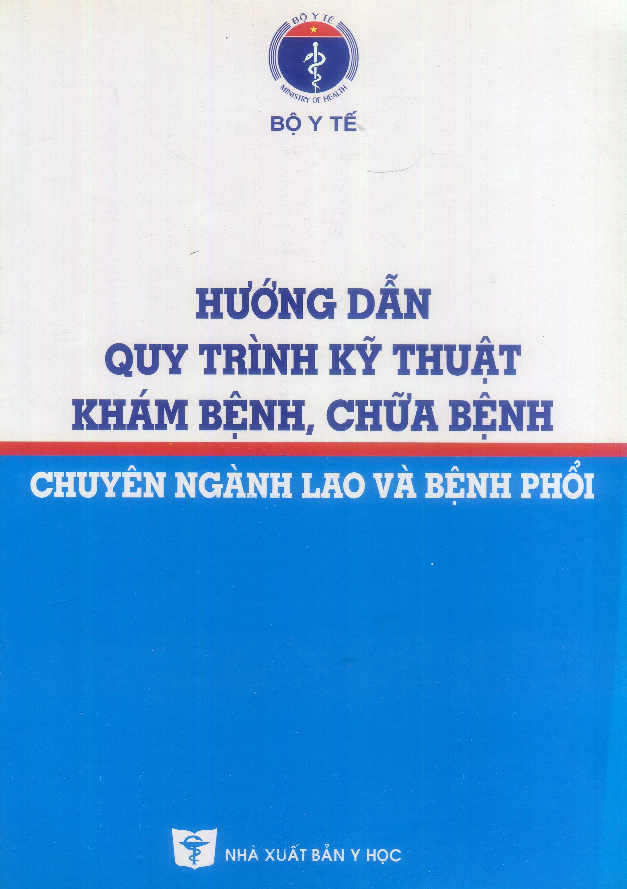 Hướng dẫn Quy trình kỹ thuật khám bệnh chữa bệnh chuyên ngành Lao và Bệnh phổi