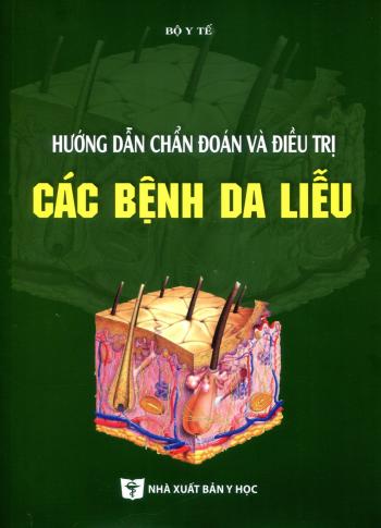 Hướng dẫn chẩn đoán và điều trị các bệnh da liễu