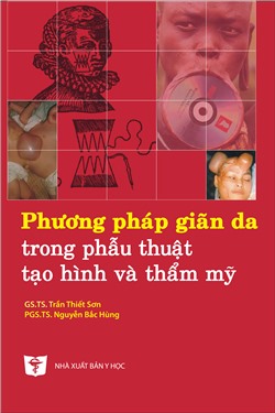 Phương pháp giãn da trong phẫu thuật tạo hình và thẩm mỹ