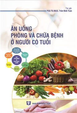 Ăn uống phòng và chữa bệnh ở người có tuổi