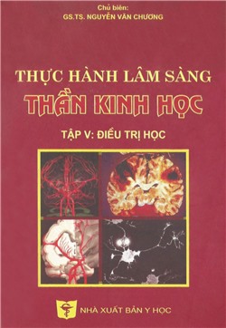 Thực hành lâm sàng thần kinh học Tập 5 - Điều trị học
