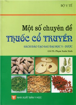 Một số chuyên đề thuốc cổ truyền (Sau đại học)
