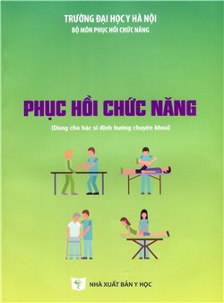 Phục hồi chức năng (Dùng cho bác sĩ định hướng chuyên khoa)