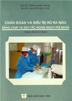 Chẩn đoán và điều trị ho ra máu bằng chụp và tác động mạch phế quản
