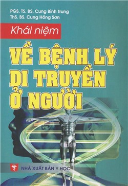 Khái niệm về bệnh lý di truyền ở người