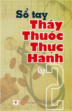 Sổ tay thầy thuốc thực hành (Tập 2)