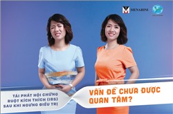 Tái phát hội chứng ruột kích thích (IBS) sau khi ngưng điều trị - Vấn đề được chưa được quan tâm