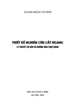 Thiết kế nghiên cứu cắt ngang
Lý thuyết cơ bản và hướng dẫn thực hành