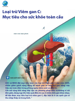 Loại trừ viêm gan C: Mục tiêu cho sức khỏe toàn cầu