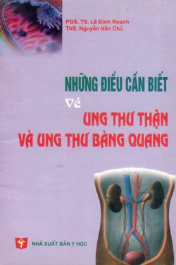 Những điều cần biết về ung thư thận và ung thư bàng quang