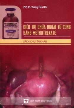 Điều trị chửa ngoài tử cung bằng methotrexate - Sách chuyên khảo
