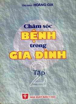 Chăm sóc bệnh trong gia đình tập 2