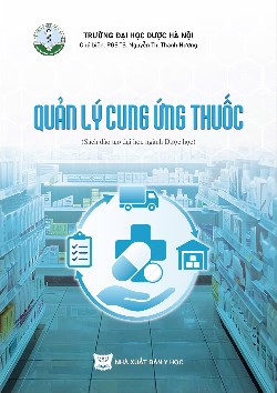 Quản lý cung ứng thuốc (Sách đào tạo đại học ngành dược học) 