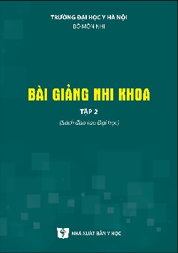 Bài giảng Nhi khoa tập 2 (Sách đào tạo đại học)