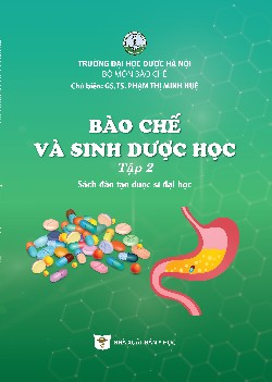 Bào chế và sinh dược học tập 2 (Sách đào tạo dược sĩ đại học)