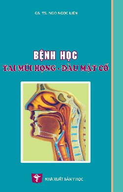 Bệnh học Tai Mũi Họng – Đầu Mặt Cổ