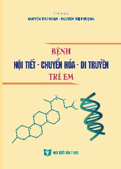 Bệnh nội tiết - chuyển hóa - di truyền trẻ em