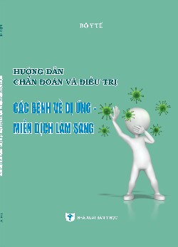 Hướng dẫn chẩn đoán và điều trị Các bệnh dị ứng – Miễn dịch lâm sàng