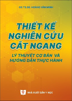 Thiết kế nghiên cứu cắt ngang 
    Lý thuyết cơ bản và hướng dẫn thực hành
