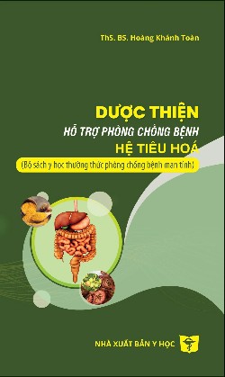Dược thiện hỗ trợ phòng chống bệnh hệ tiêu hóa (Bộ sách y học thường thức phòng chống bệnh mạn tính)