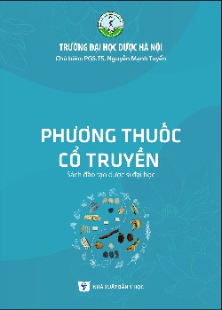 Phương thuốc cổ truyền (Sách đào tạo dược sĩ đại học)
