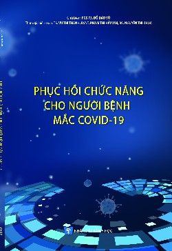 Phục hồi chức năng cho người bệnh mắc Coivd-19