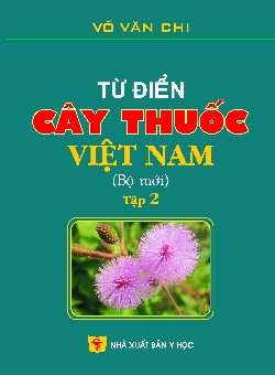 Từ điển cây thuốc Việt Nam (bộ mới) tập 2