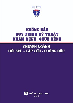 Hướng dẫn quy trình kỹ thuật khám bệnh chữa bệnh chuyên ngành hồi sức cấp cứu chống độc
