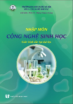 Nhập môn công nghệ sinh học (Giáo trình đào tạo đại học)