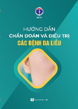 Hướng dẫn chẩn đoán và điều trị các bệnh da liễu