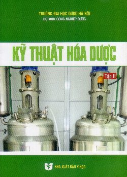 Kỹ thuật hóa dược tập 2
