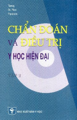 Chẩn đoán và điều trị y học hiện đại (Tập 2)